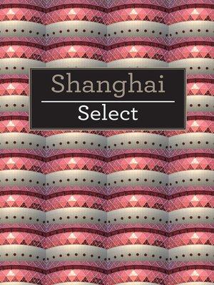 cover image of Shanghai Select